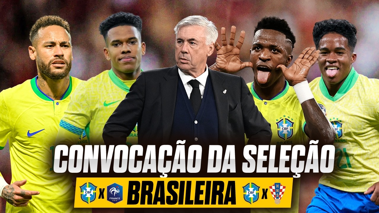 🥅 CONFIRA A ÚLTIMA CONVOCAÇÃO DA SELEÇÃO BRASILEIRA DE ANCELOTTI ANTES DA COPA DO MUNDO