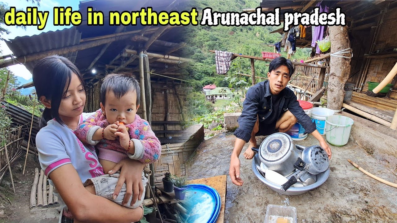 Daily life in northeast | Arunachal pradesh village life style 🇮🇳