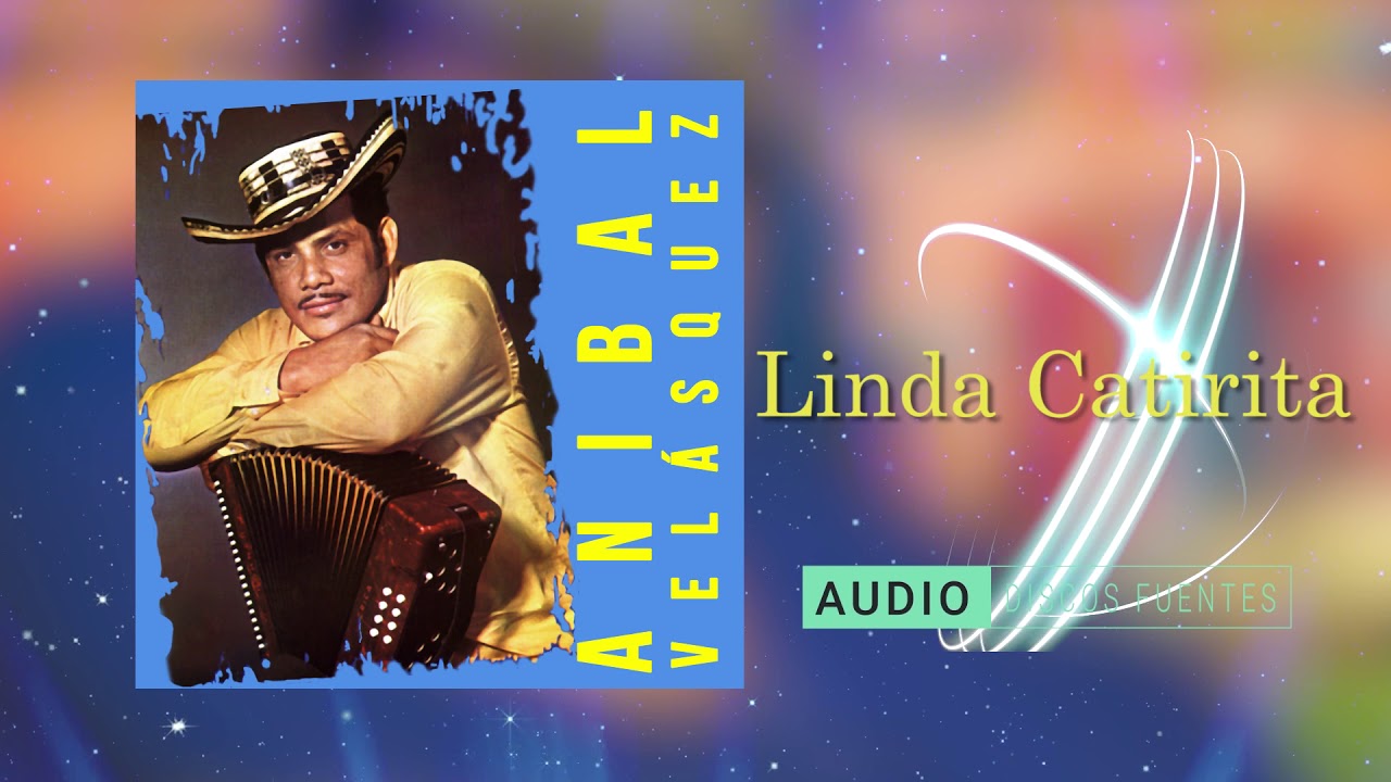 Linda Catirita - An&iacute;bal Vel&aacute;squez y Su Conjunto / Discos Fuentes
