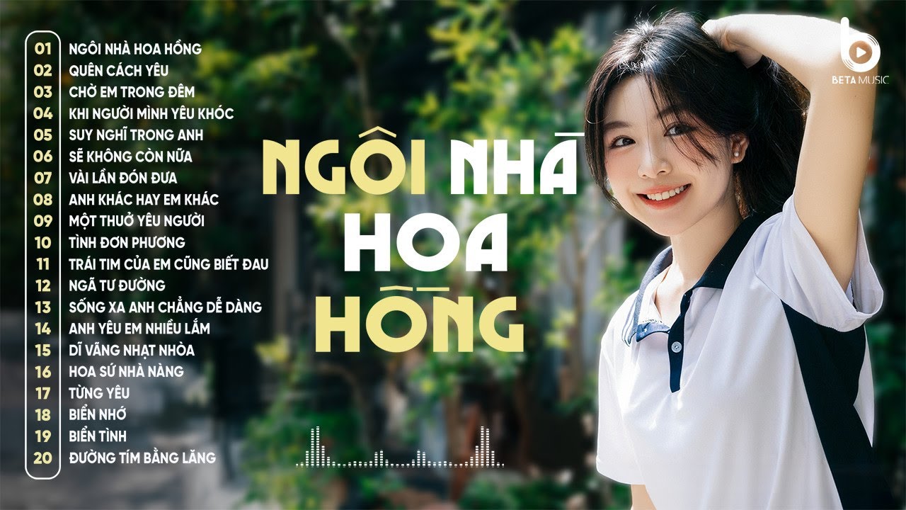 Ngôi Nhà Hoa Hồng, Quên Cách Yêu - Nhạc 8x 9x Đời Đầu - Nhạc Remix 8x 9x Đời Đầu Hay Nhất Hiện Nay