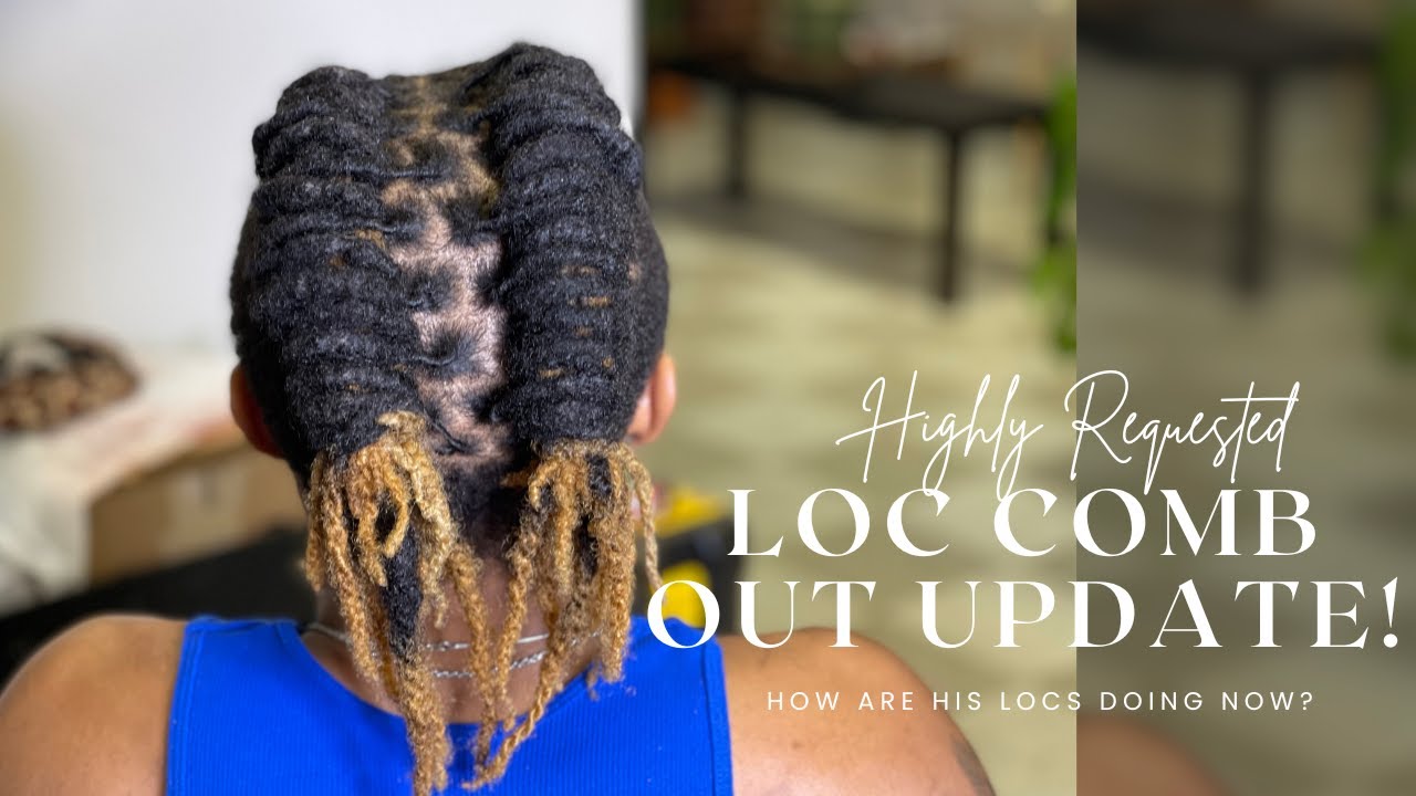 LOC COMB OUT UPDATE! | HIGHLY REQUESTED! | Grace The Stylist