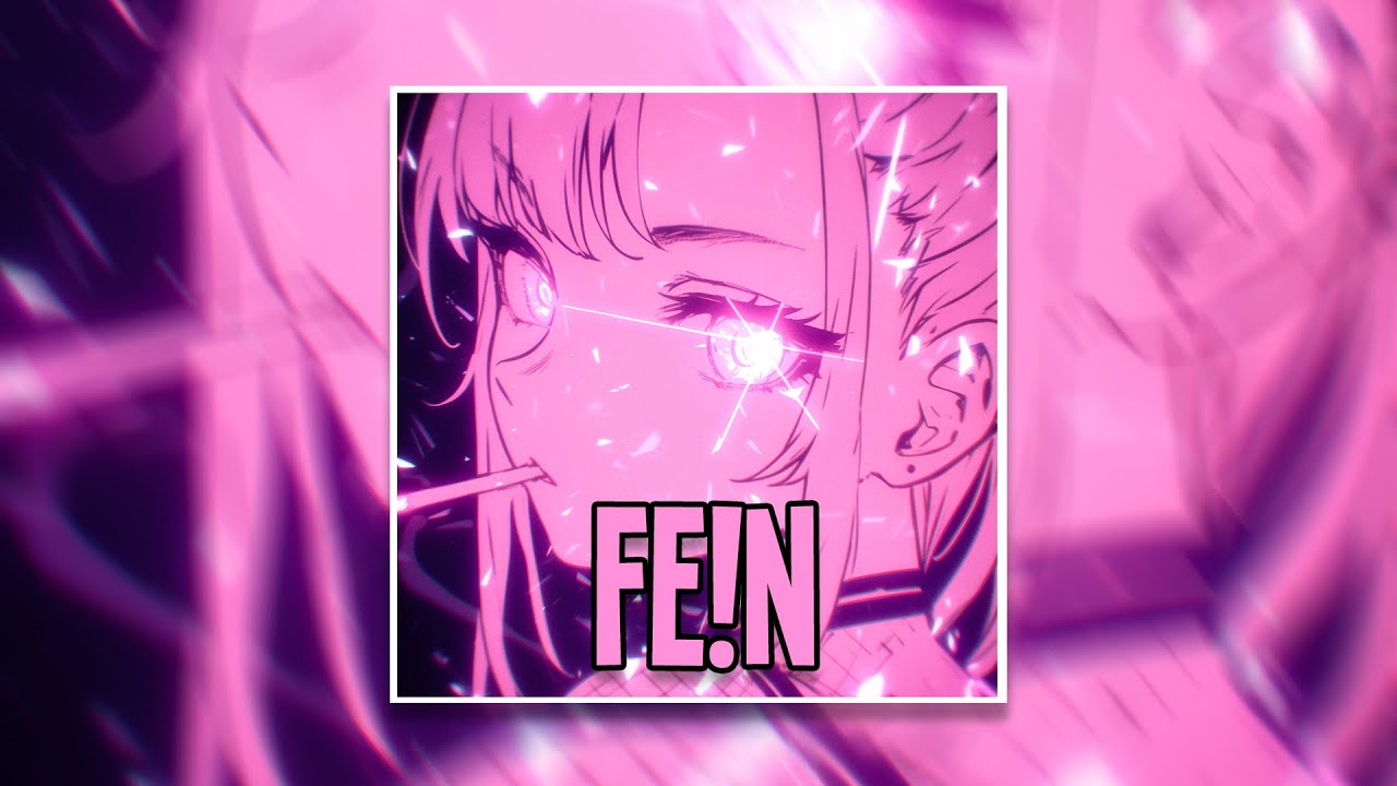 ♪ Nightcore - FE!N → Travis Scott, Playboy Carti (Sped-up Version)