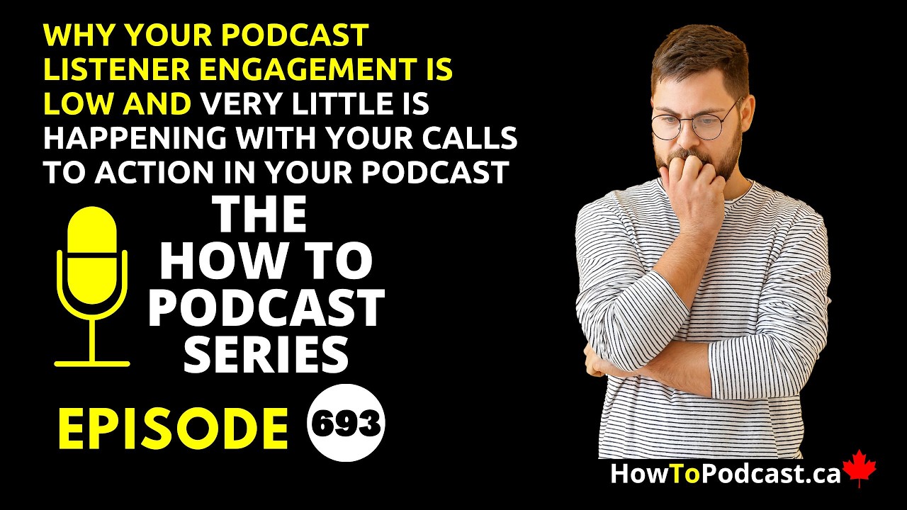 Podcast Listener Engagement is Low, Little is Happening with your Calls to Action in Your Podcast