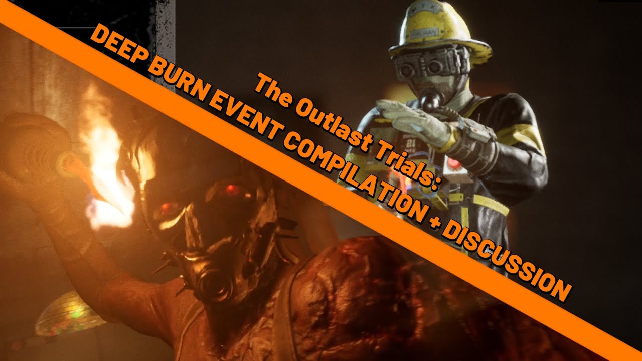 The Outlast Trials: Deep Burn Event Compilation + Discussion