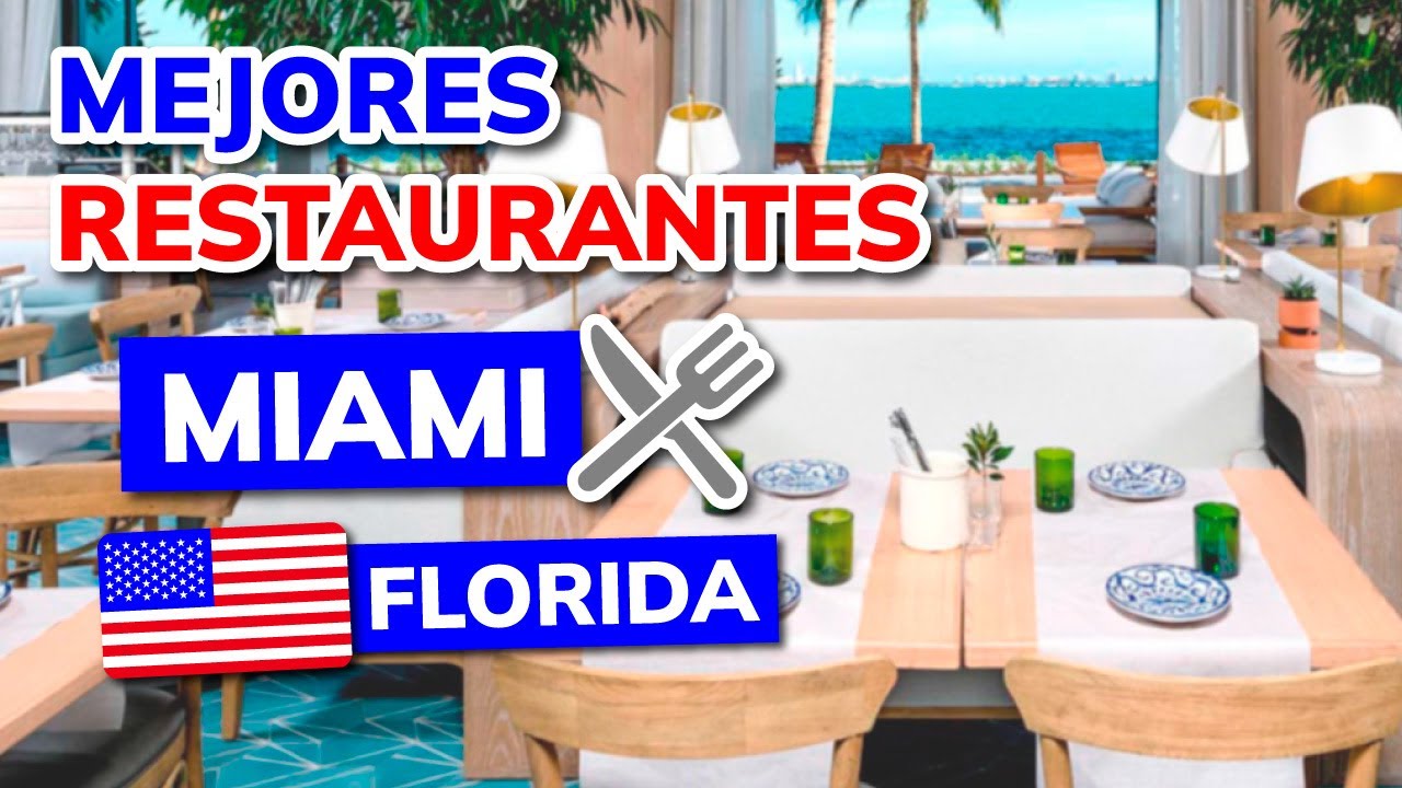 🥇 Mejores RESTAURANTES de MIAMI, Florida (Estados Unidos)