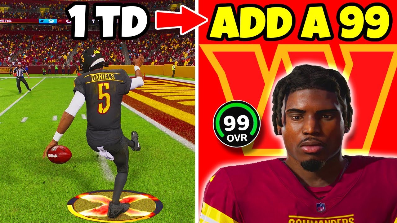 Score A Touchdown = Add A 99 Overall To The Commanders