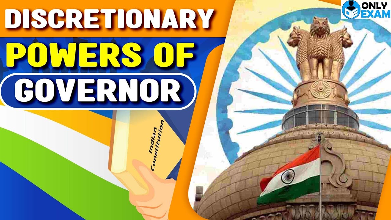 Discretionary powers of the governor | Indian Polity