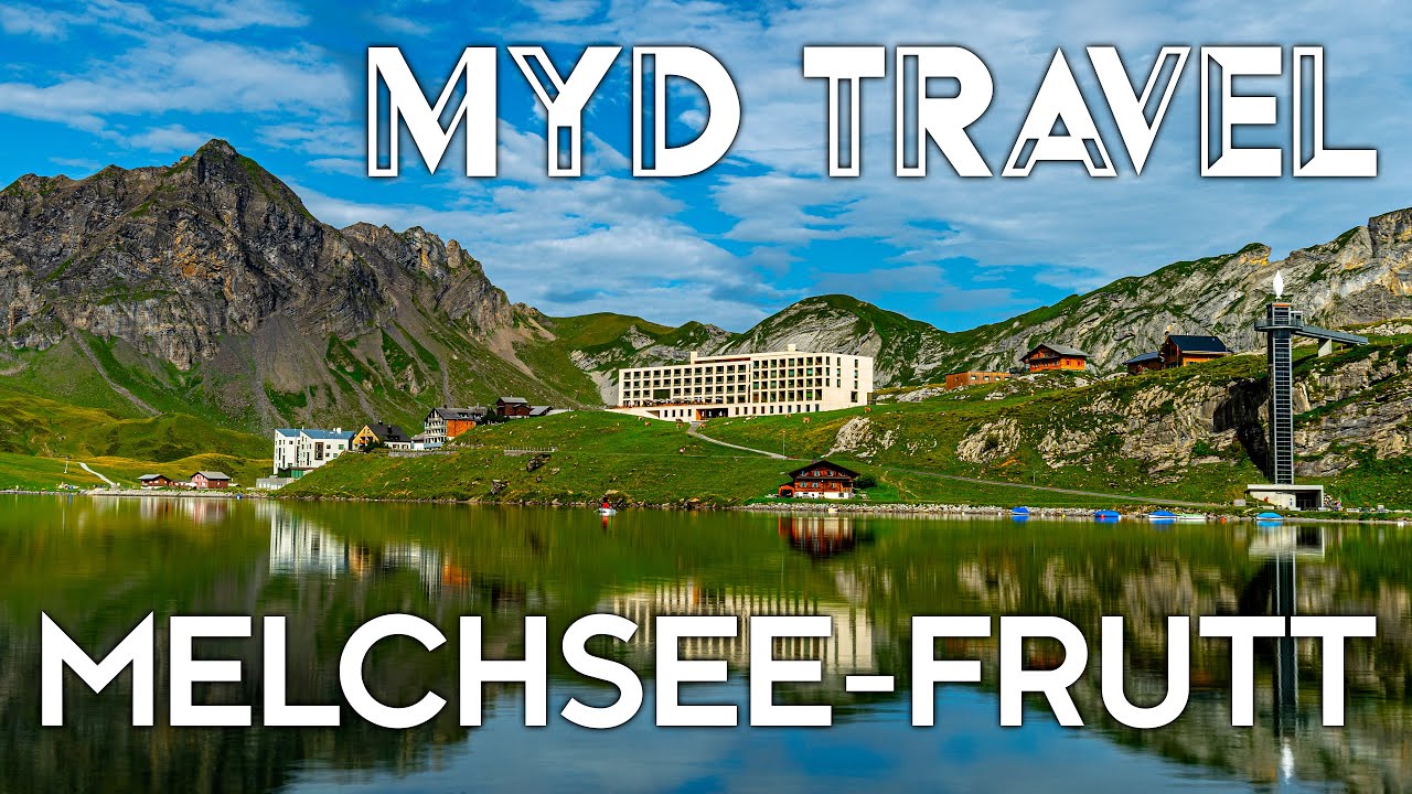 Melchsee-Frutt - Schweiz | MYD Travel - Folge 30 [4K]