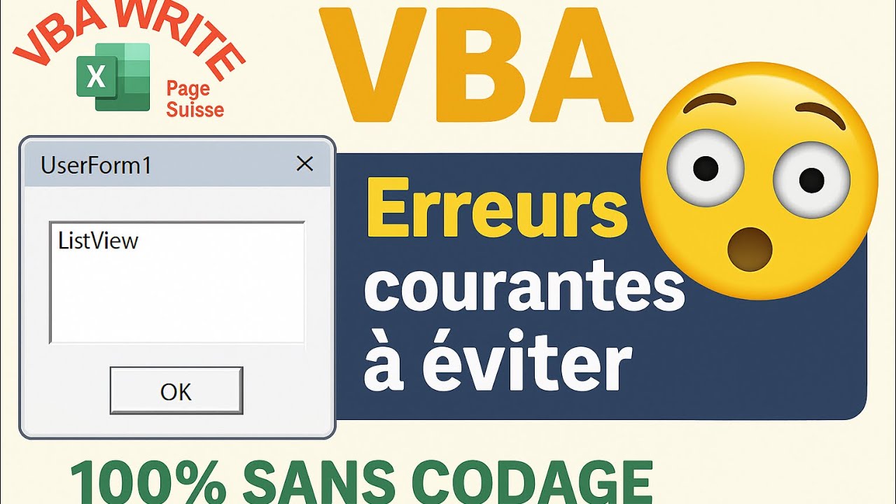 VBA Erreurs courantes à éviter quand tu travailles avec VBA/  sans codage_18. www.VbaWriter.ch