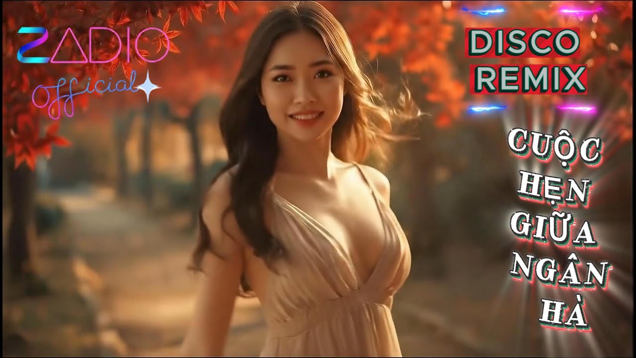 {1 hour} Nhạc Disco Remix Sôi Động❤️| Zadio Nhạc Việt Official​