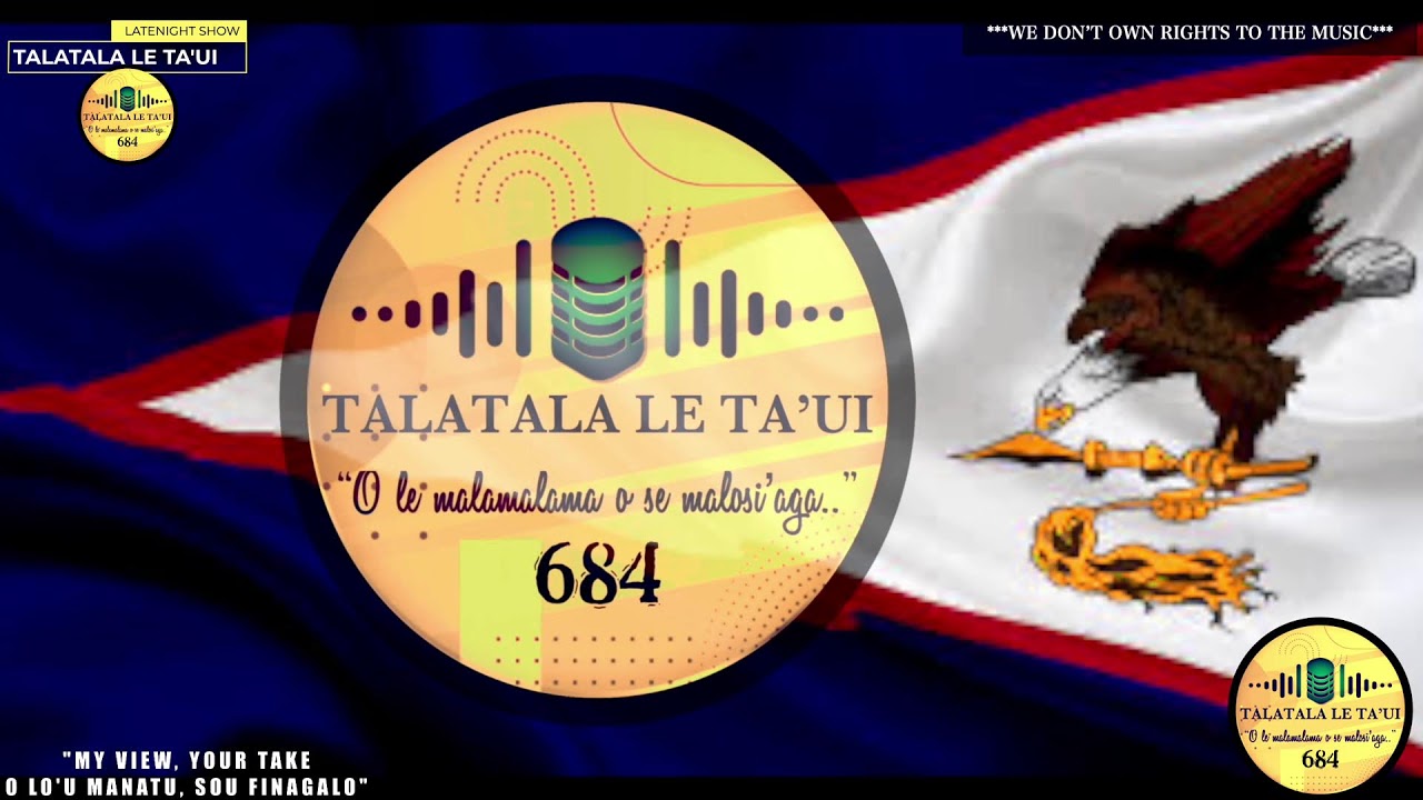 TALA LE TA'UI - EPISODE 14 - LBJ, PUBLIC NOTICE, FLAG DAY PREPARATIONS, TCF RELEASE, MASELINO IOANE