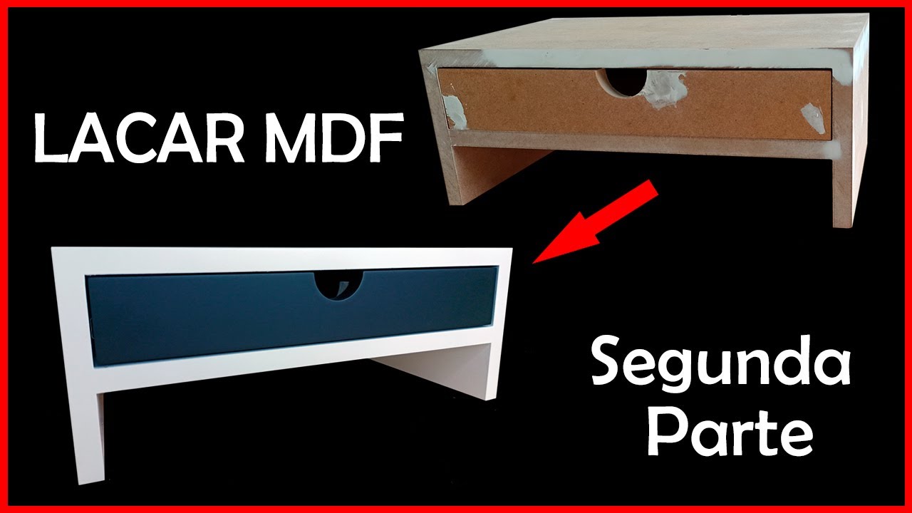 Como lacar madera MDF laca dos componentes (segunda parte) Pintar madera DM