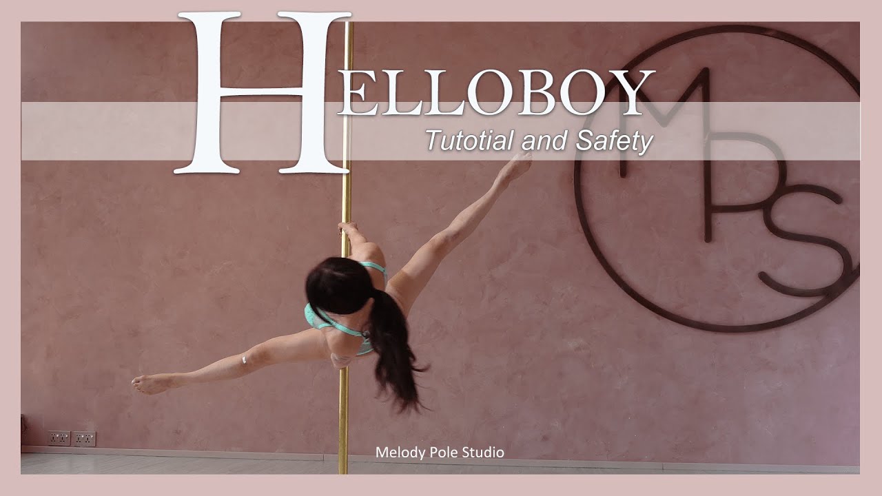 Helloboy 安全技巧 | Melody Pole Studio | Pole Dance