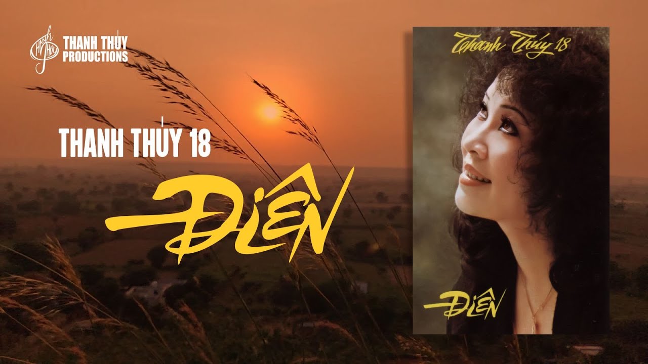 Thanh Thúy 18 - Điên (Album 1989) | Tiếng Hát Thanh Thúy | Thanh Thúy Productions