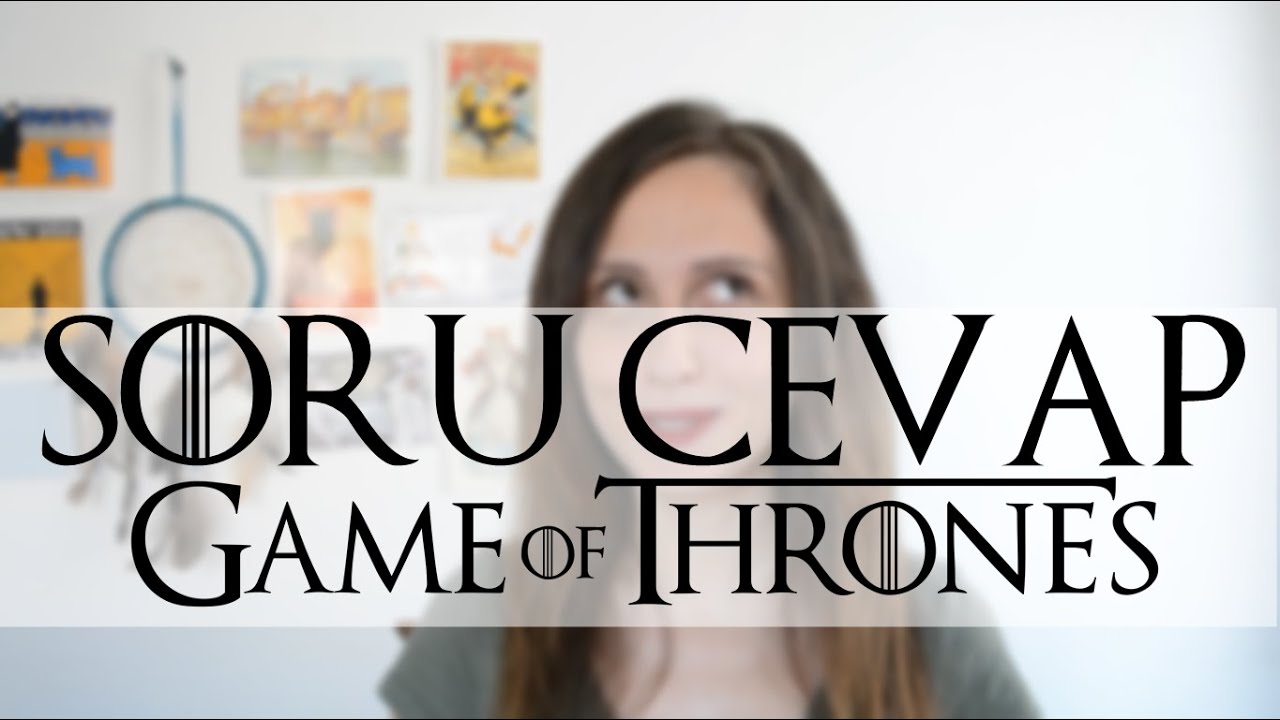 Game of Thrones Soru & Cevap - 1 | Ejderhalar, Feminizm, Efsaneler, Dizi
