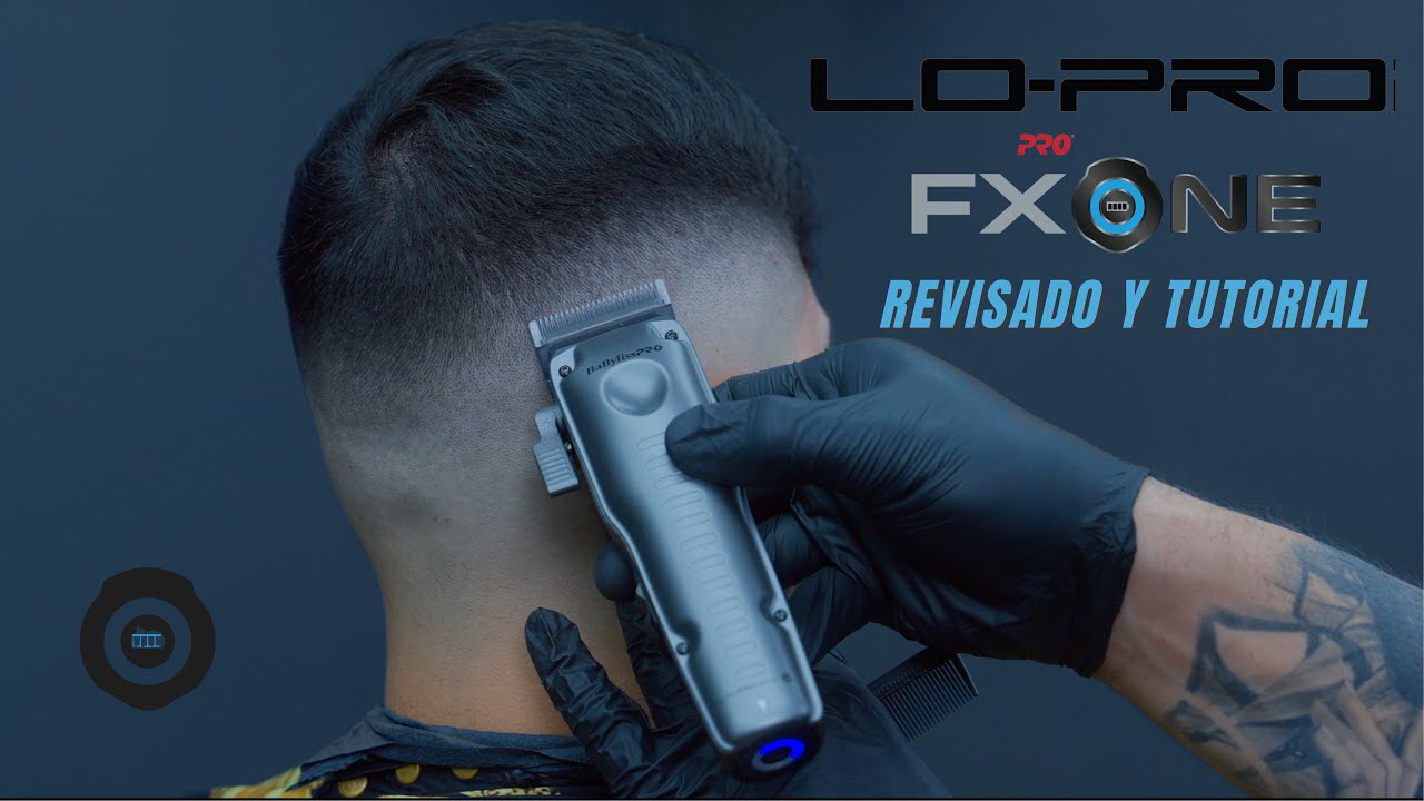 Revisado y tutorial del las Nueva  Babyliss Lo Pro FX One