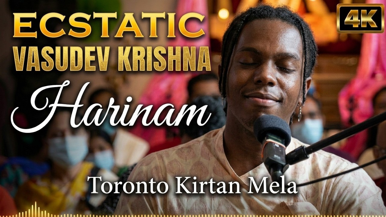 Vasudev Krishna  || ECSTATIC  Harinam sankirtan  2024  || Toronto Kirtan mela