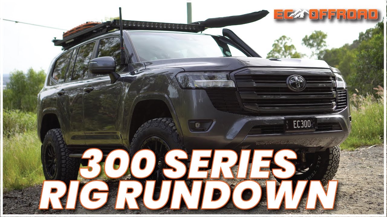 300 Series Landcruiser built by EC OFFROAD - Rig Rundown