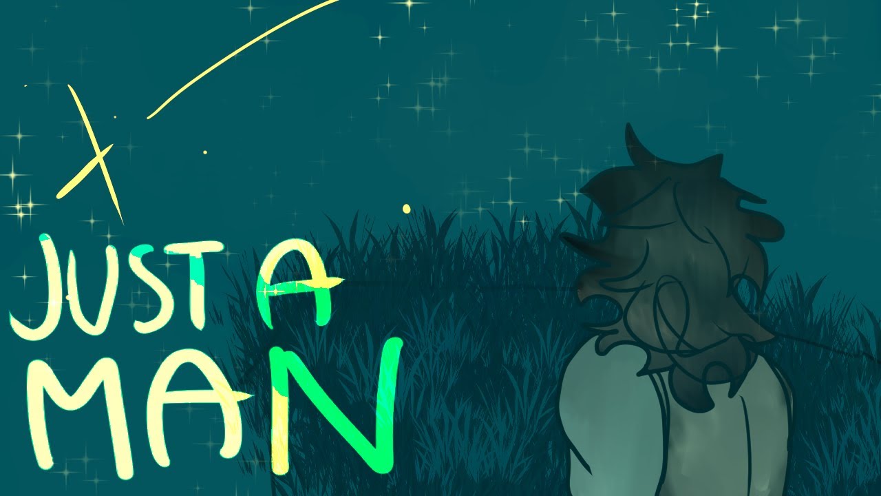Just a Man Animatic (Epic the Musical)