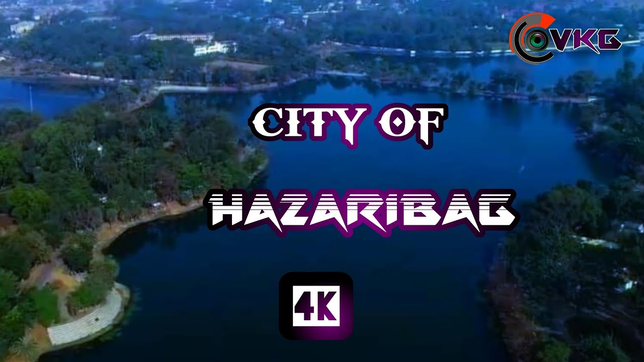 City Of hazaribag jharkhand 4k video tour of hazaribag