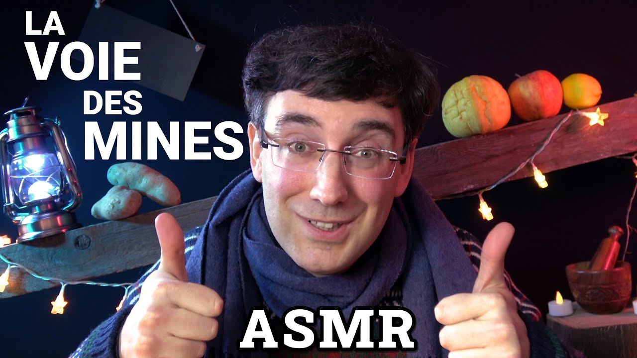 La Voie des Mines | ASMR Français
