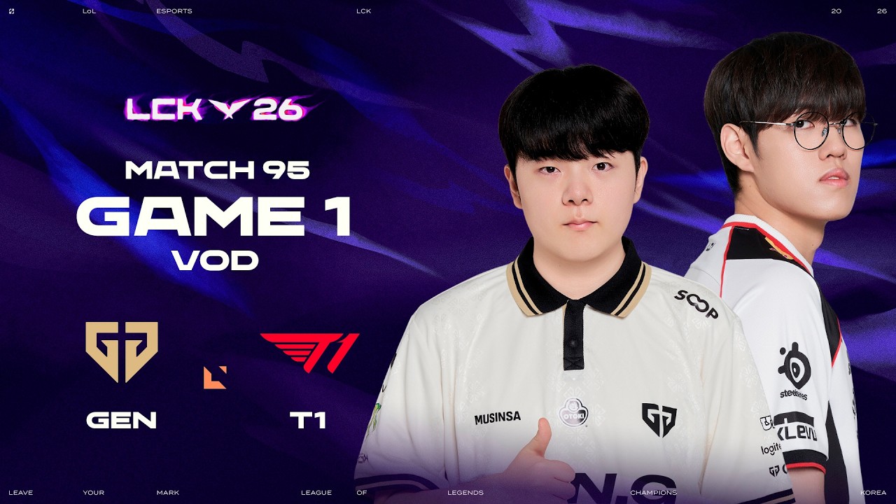 GEN vs T1 | Match 95 Game 1 | 2026 LCK