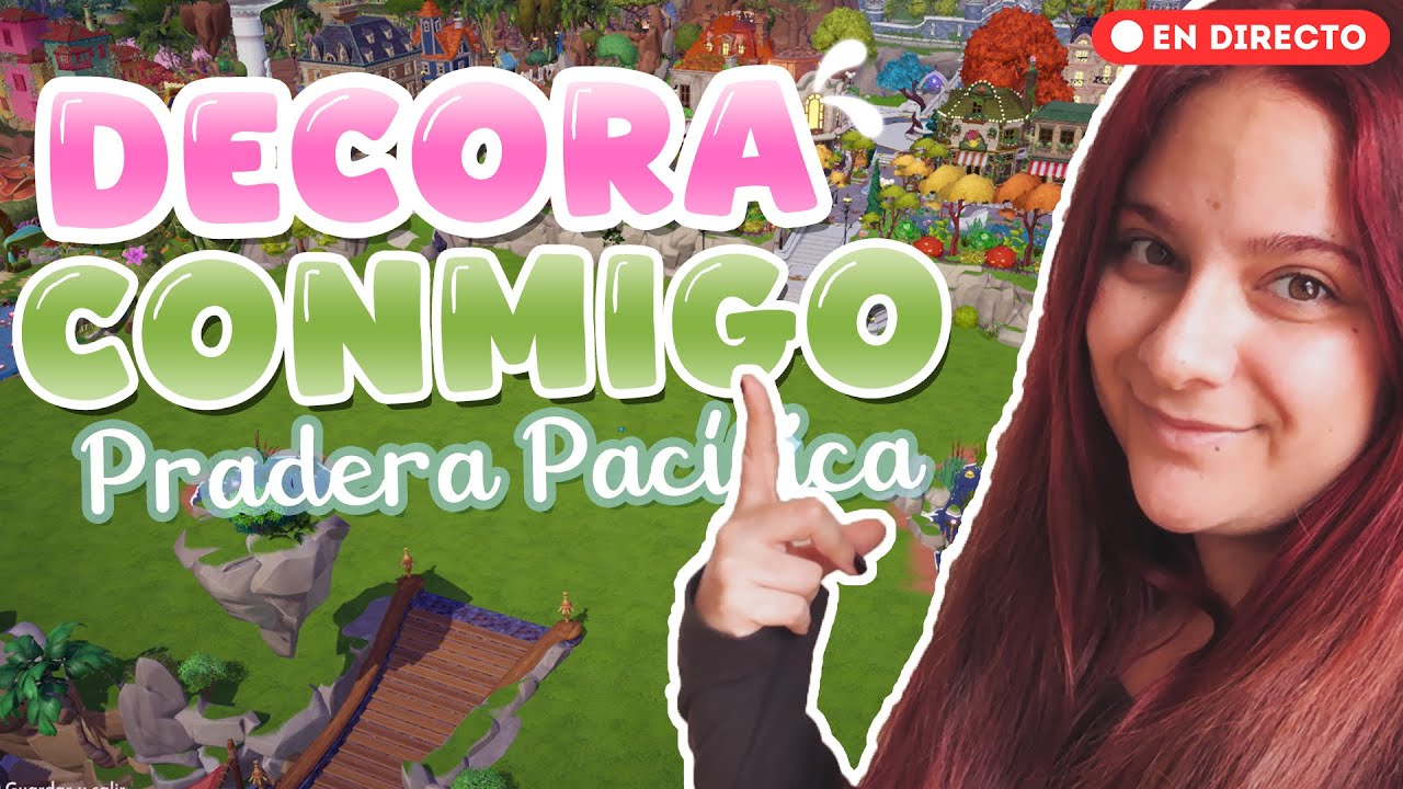 DOMINGO de CHILL | Decoramos juntos la PRADERA PACÍFICA | Disney Dreamlight Valley en DIRECTO