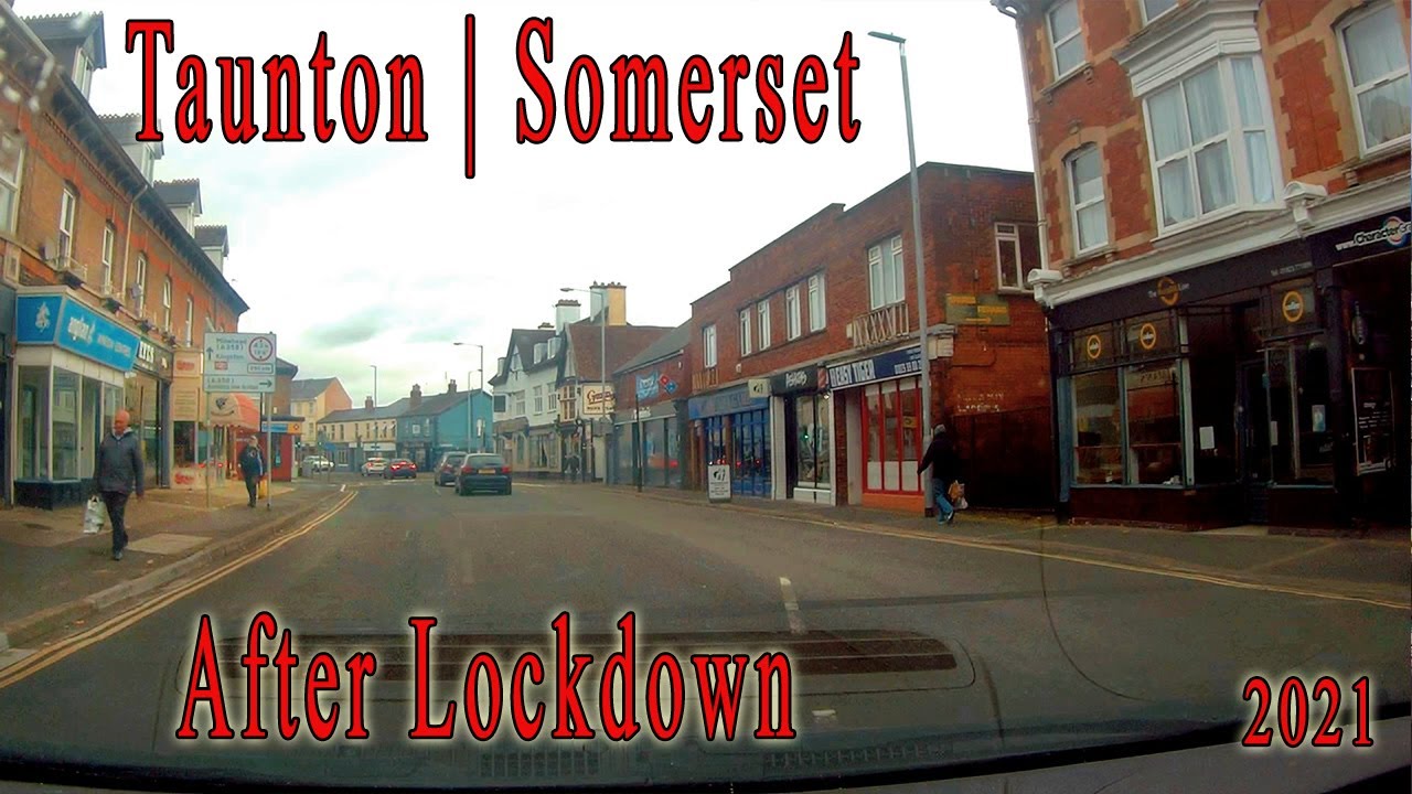 Taunton - Somerset | After lockdown