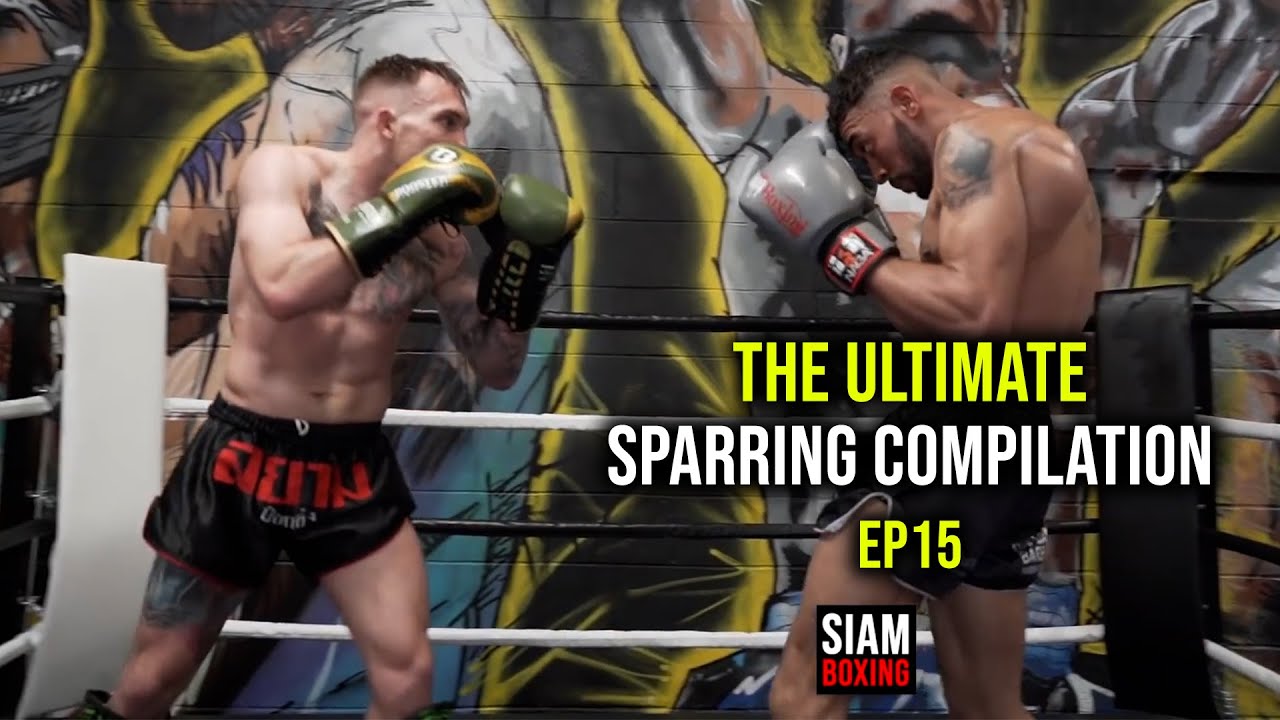 The Ultimate Sparring Compilation EP15 | Siam Boxing