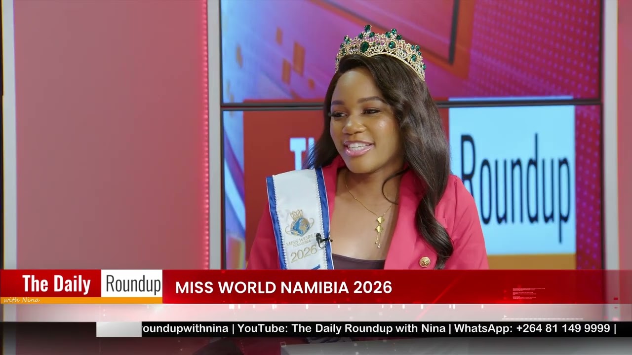 THE DAILY ROUNDUP WITH NINA | Miss World Namibia - nbc