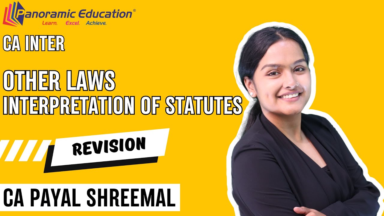 CA Inter Law Revision l Interpretation of Statutes l Other Laws | CA Payal Shreemal