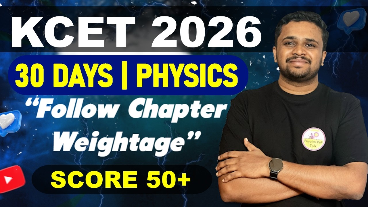 Score 50+ in KCET Physics 2026 🔥 | Most Important Chapters & Marks Distribution