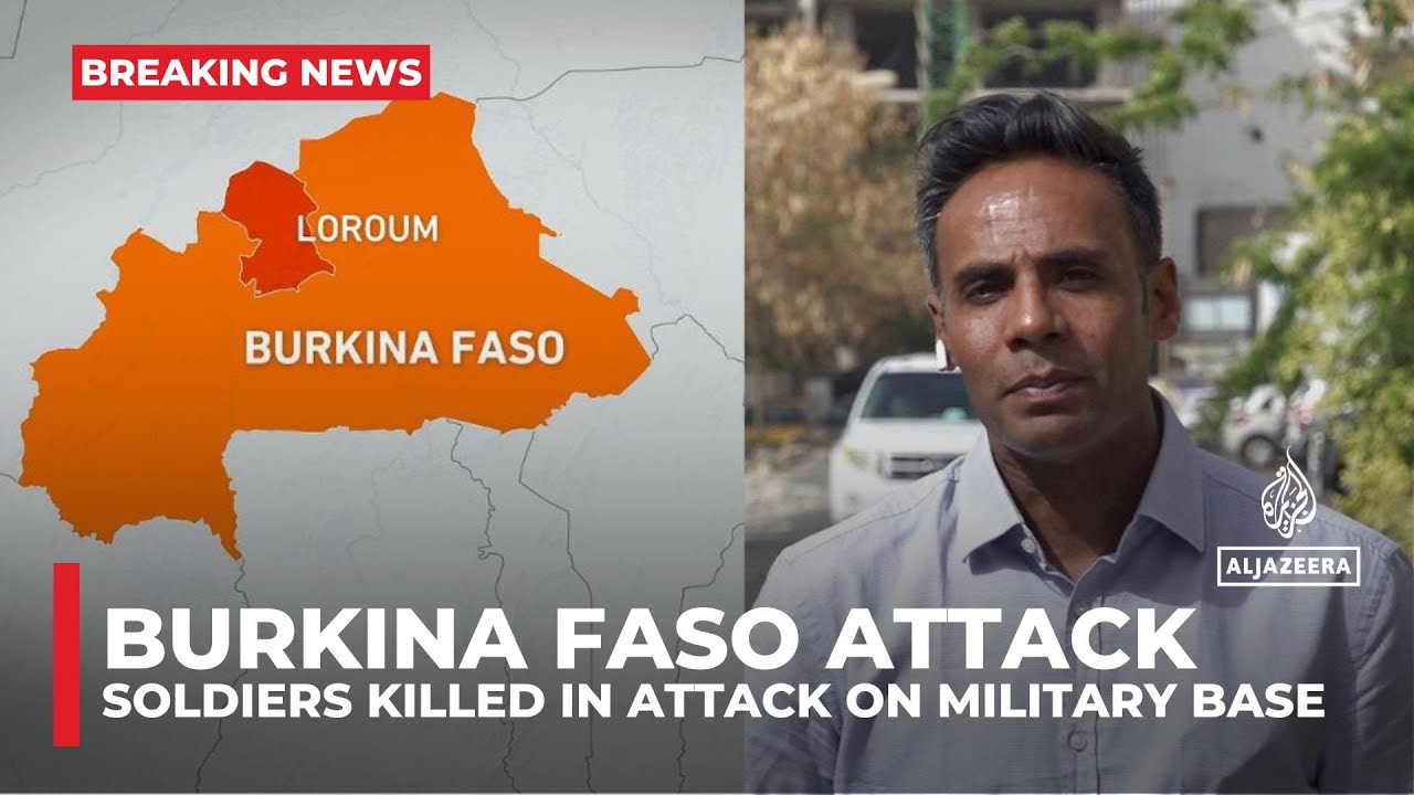 Burkina Faso attack: Al-Qaeda affiliate says 200 soldiers killed in attack on military base