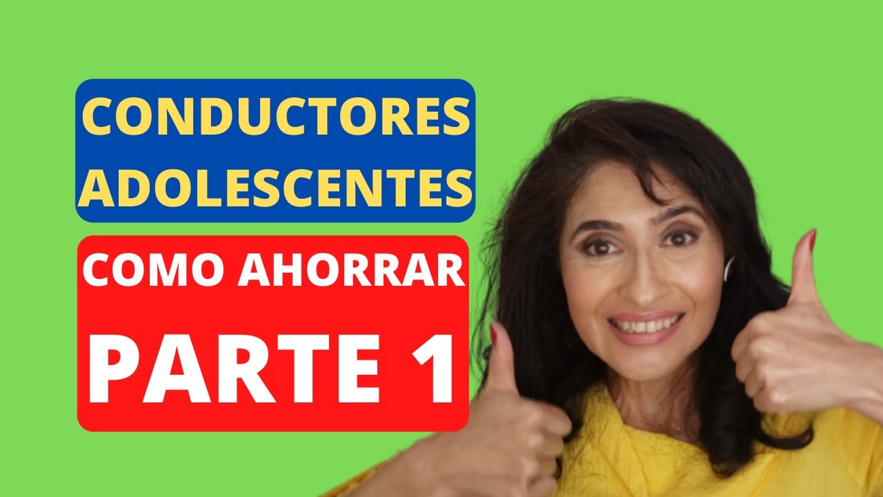 How to Save on Young Drivers Insurance - Cómo Ahorrar en Seguro de Auto Con Jóvenes Conductores