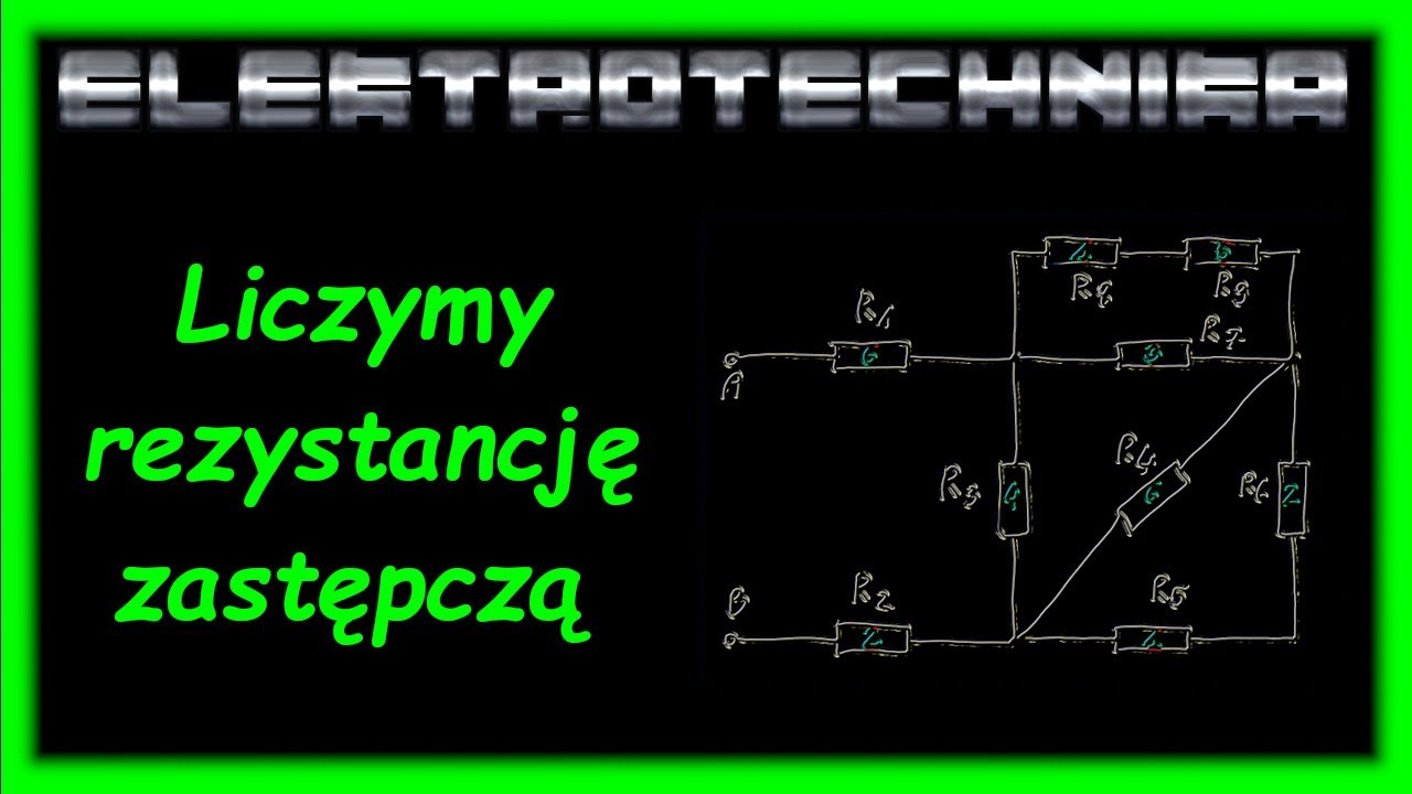 ELEKTROTECHNIKA - rezystancja zastępcza V2 :)