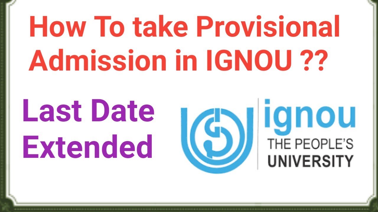 How to take provisional admission in IGNOU | IGNOU provisional admission process July 2020 session