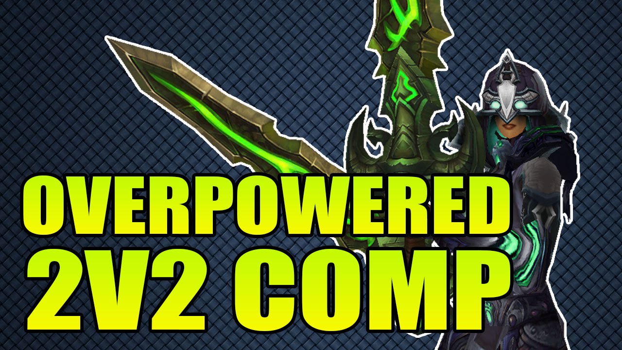 The Most Overpowered 2v2 Comp In Warlords of Draenor 6.0 [Thyraz & Lightning]