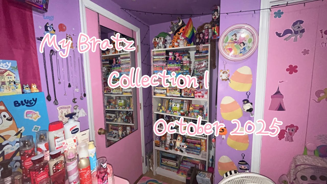 ♡My Bratz Collection | October 2025♡