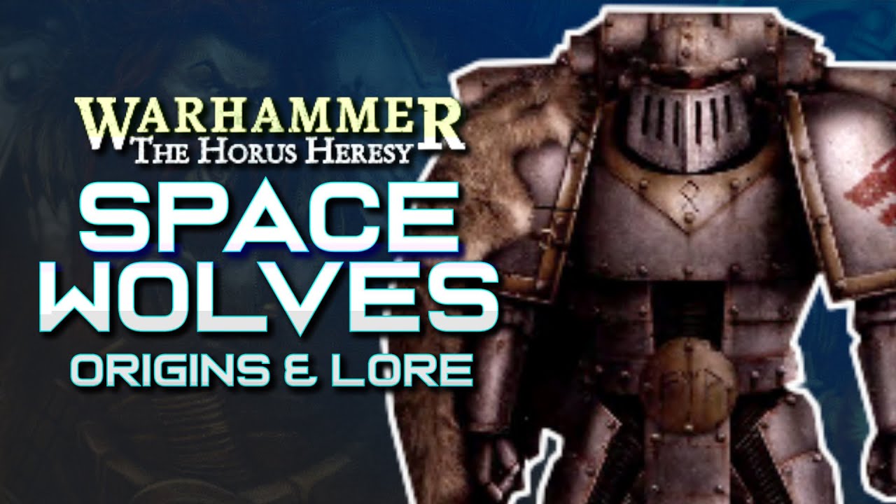 The SPACE WOLVES Legion in the HORUS HERESY | Legion VI