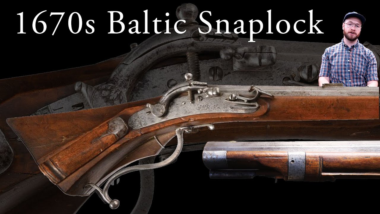 Examining a Baltic Snaplock from the 1670s | Antique Muzzleloader Overview and Discussion