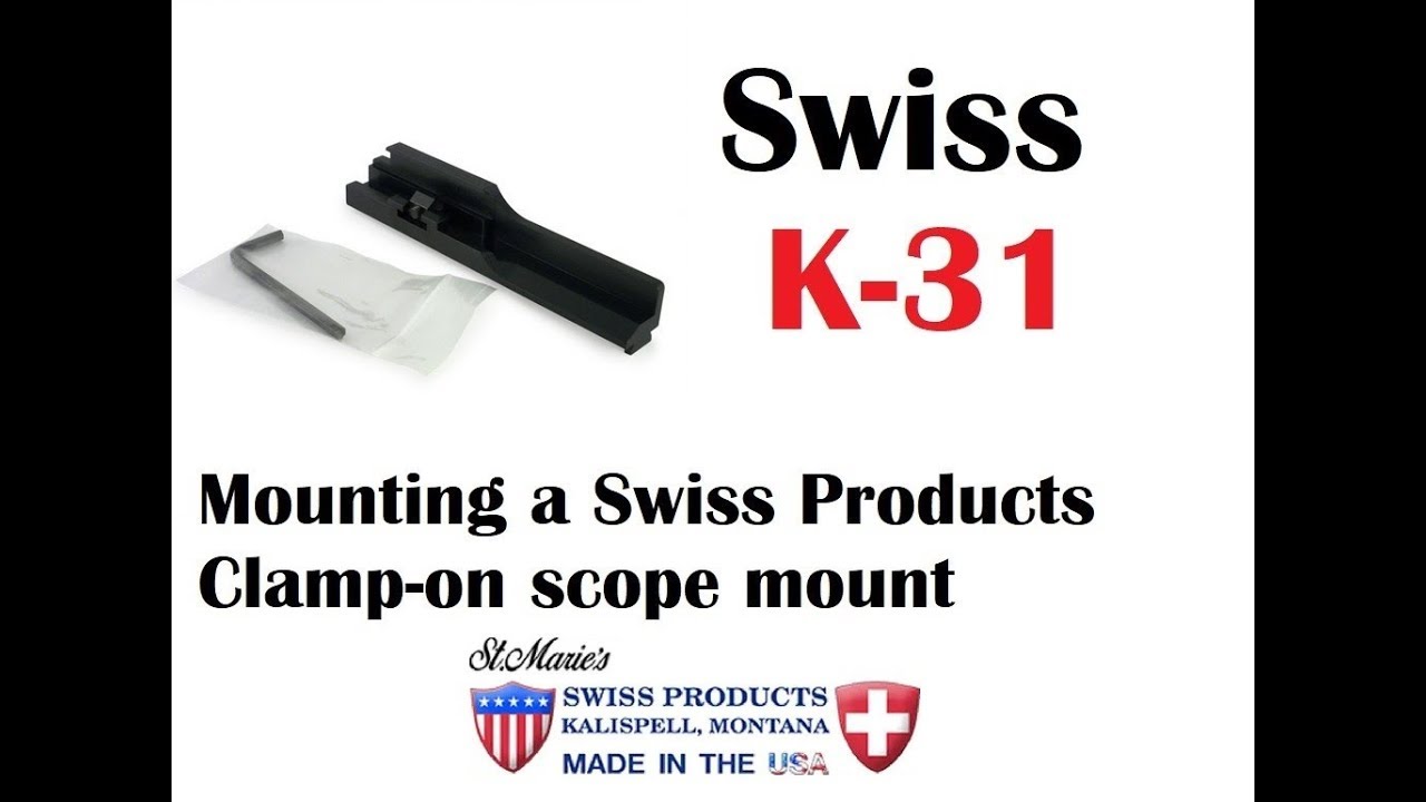 Swiss K-31:  Mounting a scope