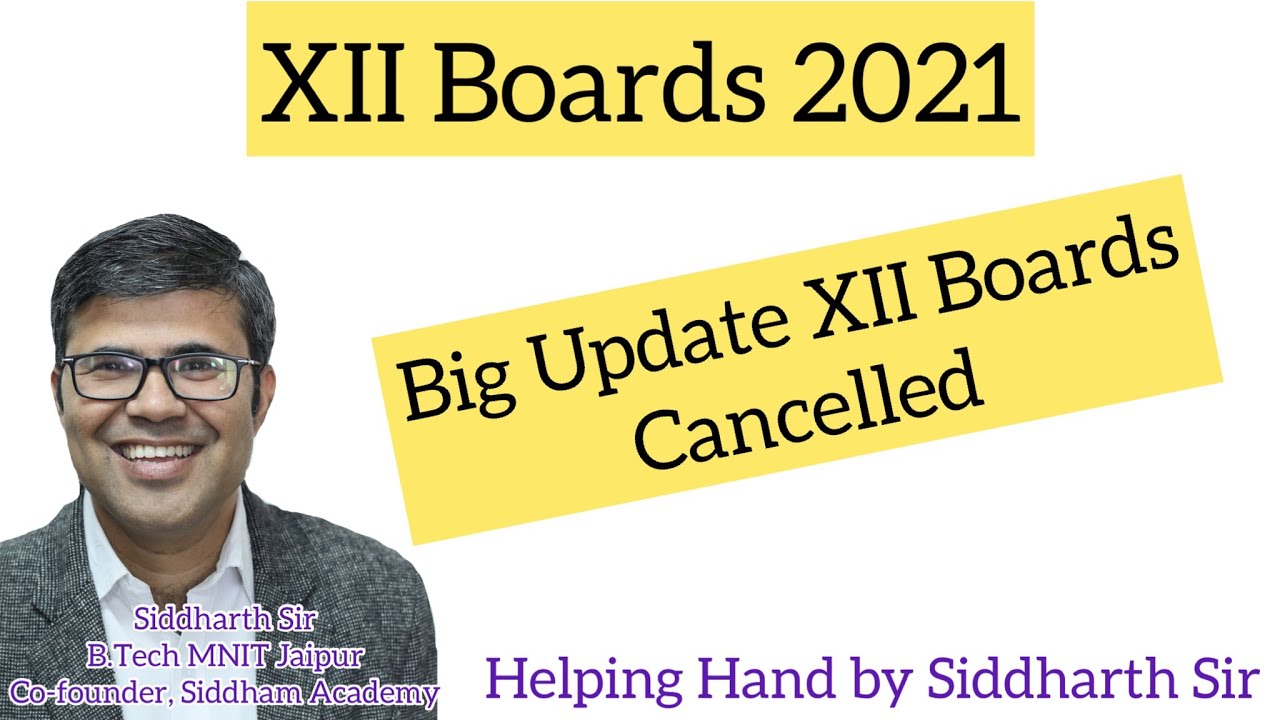 LIVE:: XII BOARD EXAMS 2021 CANCELLED