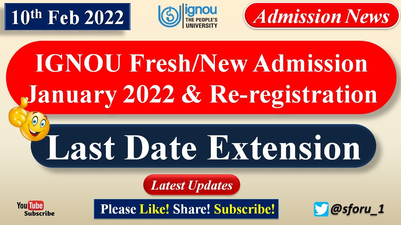 IGNOU Fresh/New Admission January 2022 Session & Re-registration Last Date Extended