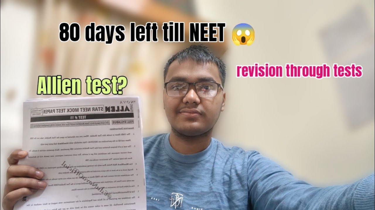 80 days left till NEET... Revision through tests??