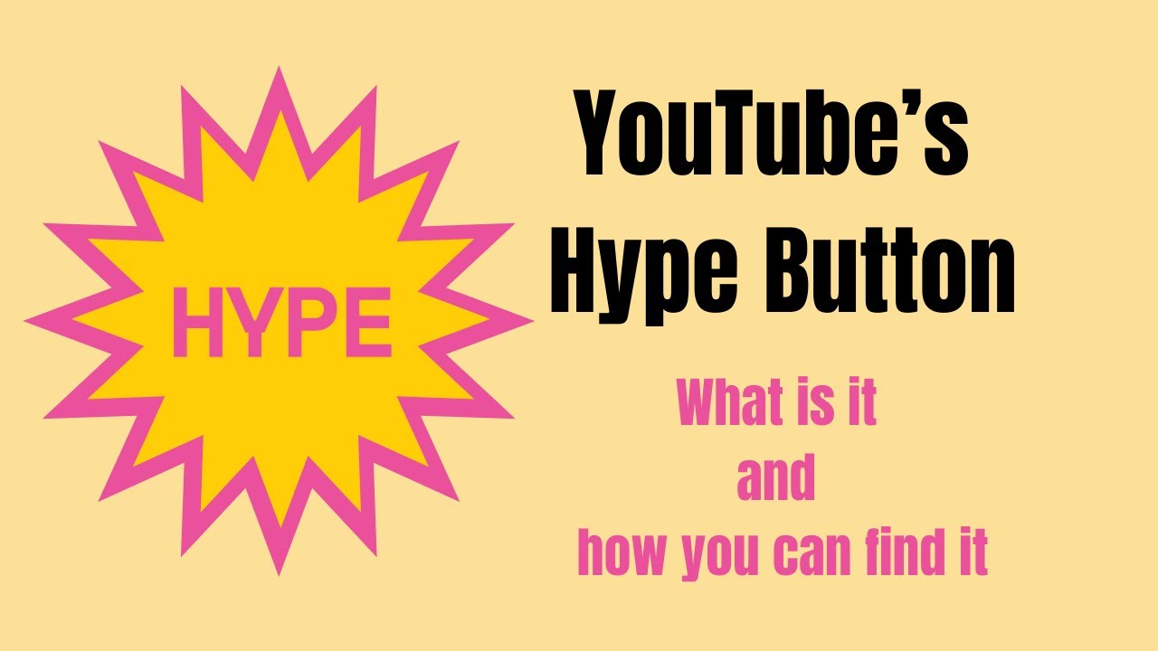 💥💥💥 YouTube's Hype Button - What is it and How to find it