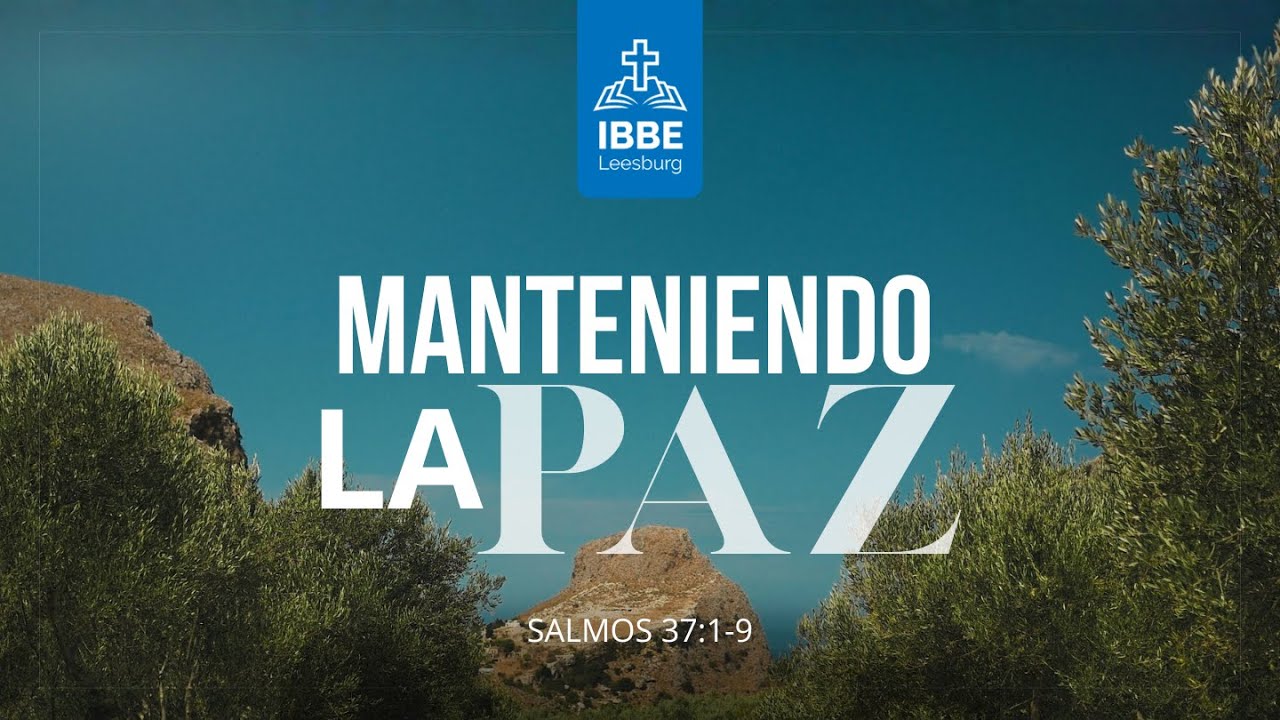 Manteniendo la paz (Salmos 37-1-9) | Servicio Domingo | 25 Diciembre 2026