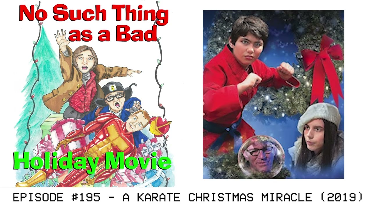 Episode #195 - A Karate Christmas Miracle