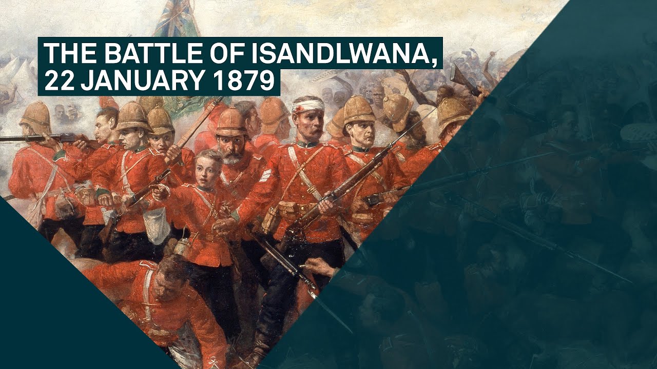 The Battle of Isandlwana, 22 January 1879