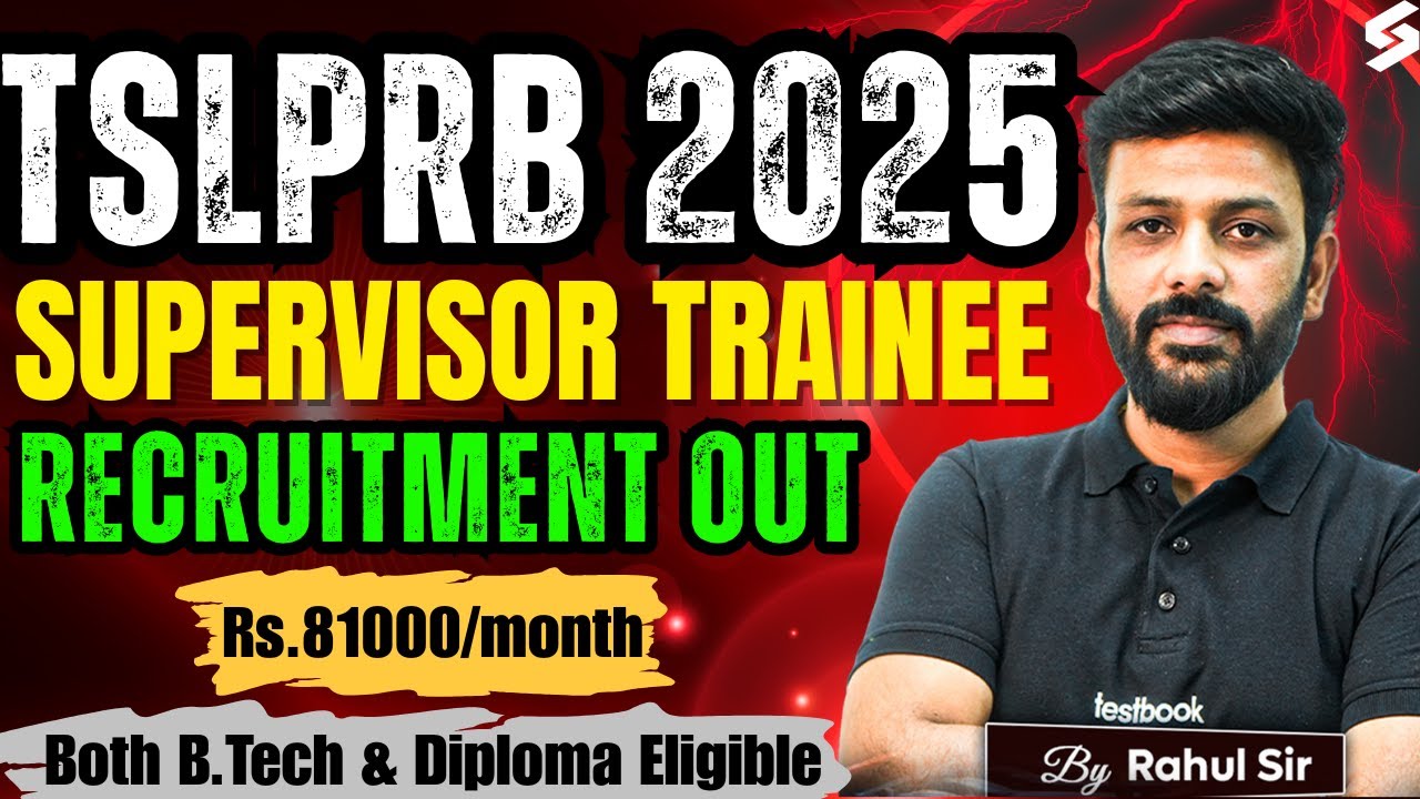 TSLPRB Notification 2025 Out | TSLPRB Supervisor Trainee Notification 2025 Details by Rahul Sir