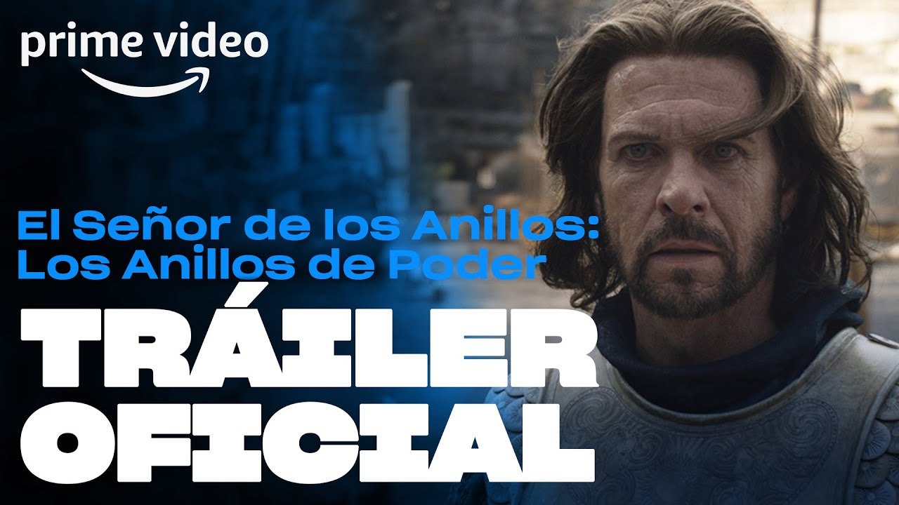El Se&ntilde;or de los Anillos: Los Anillos de Poder - Tr&aacute;iler Oficial | Prime Video